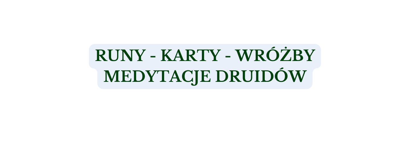 RUNY KARTY WRÓŻBY MEDYTACJE DRUIDÓW