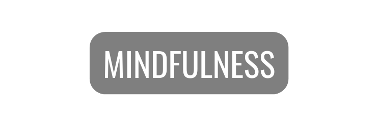 MINDFULNESS